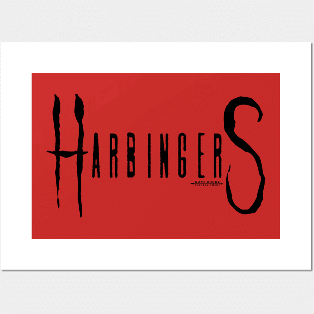 Harbingers (black logo) Wall Art by Gone Rogue Entertainment 